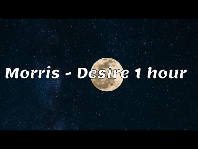 Morris - Desire Play & Win Radio Edit 1 hour