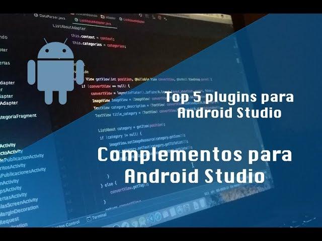 Top 5 plugins para Android Studio | Complementos para Android Studio