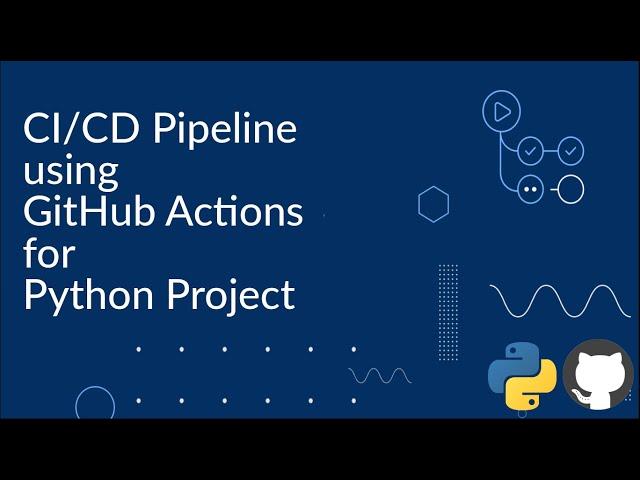 Creating CI/CD Pipeline using GitHub Actions for Python Project (Heroku Deployment Example)