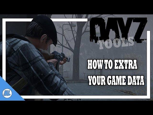 DAYZ TOOLS: HOW TO EXTRACT PBOS - TUTORIAL