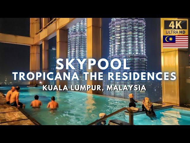 Skypool Night Tour at TROPICANA THE RESIDENCES [4K] KLCC Malaysia - February 2024