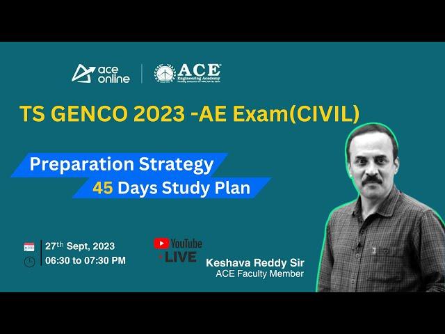 TS GENCO 2023 -AE Exam (CIVIL) | 45 Days Study Plan | Preparation Strategy | ACE Online Live