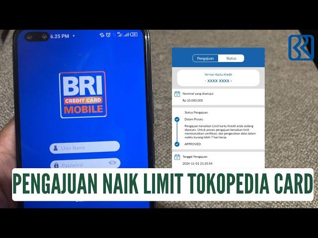 CARA MENGAJUKAN NAIK LIMIT KARTU KREDIT BRI TOKOPEDIA CARD MELALUI BRI CREDIT CARD MOBILE