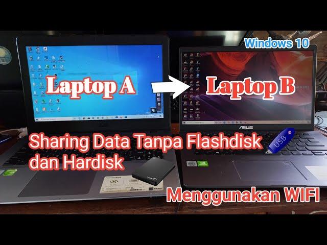 Sharing Data/File Antar Laptop Menggunakan WIFI, Tanpa Kabel Data Flashdisk dan Hardisk