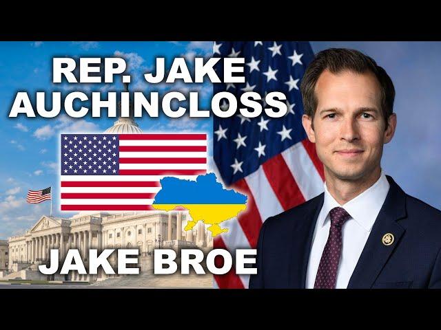 Rep. Jake Auchincloss: Ukraine is America's Ally | Jake Broe Podcast (E027) @RepAuchincloss