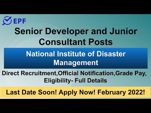 Senior Developer and Junior Consultant Posts in National Institute of Disaster Management |CHECK IT|