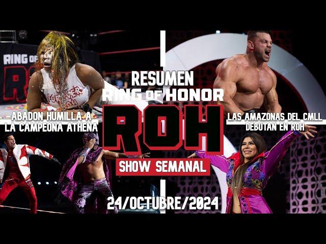 ROH Ring Of Honor 24 Octubre 2024 | RESUMEN Y RESULTADOS