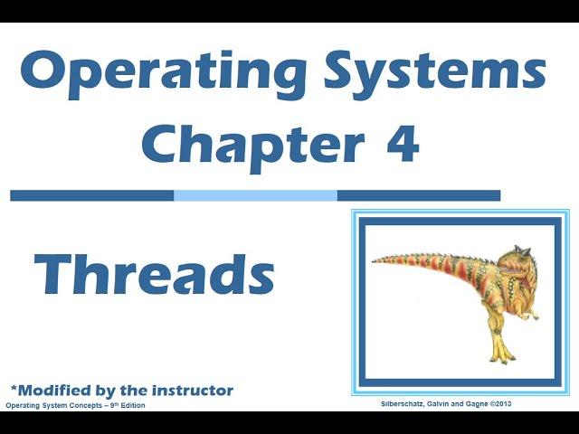 Operating System: Chapter 4 - Threads