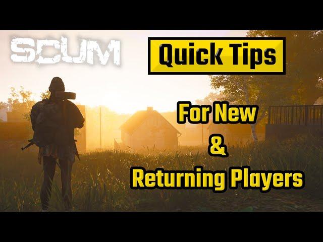 SCUM - Quick Tips For New/ Returning Players