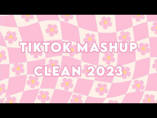 Tik Tok Mashup Clean  September 2023 