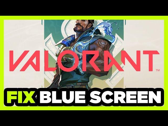 How to FIX Blue Screen in Valorant!