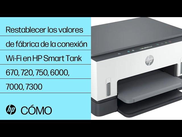 Sin conexión Wi-Fi | Impresora no detectada | HP Smart Tank 670 720 750 6000 7000 7300 | HP Support