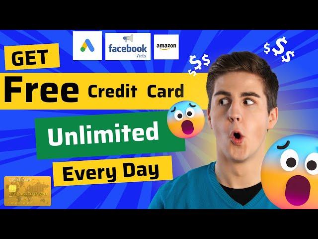 Get Free Unlimited Credit Card | Free Virtual Credit Card