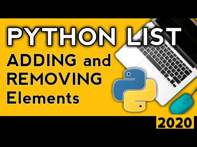 ADDING AND REMOVING ELEMENTS / ITEMS FROM LISTS | PYTHON TUTORIAL FOR BEGINNERS