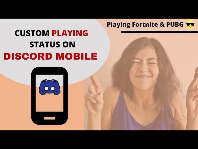 Set Custom Playing Status on Discord Mobile (2021)