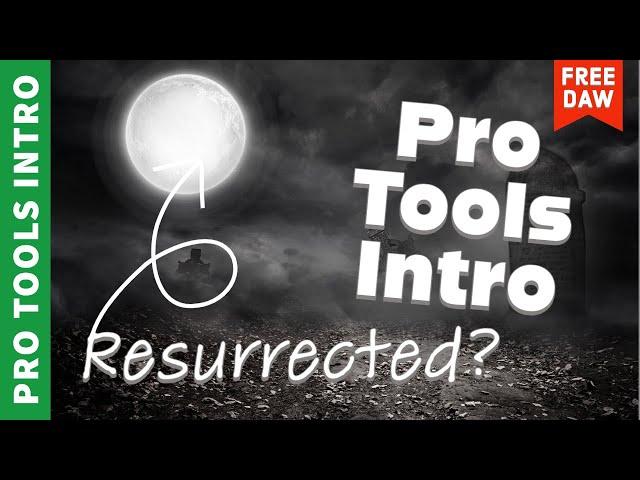 Pro Tools Intro - Resurrected | A quick overview