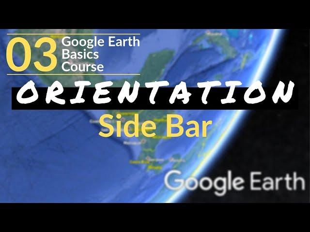 03 | Sidebar Search, Directions, My Places, & Layers | Google Earth Basics