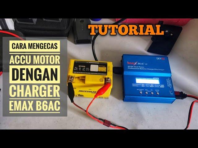 CARA MENGECAS ACCU MOTOR DENGAN MENGGUNAKAN CHARGER SKYRC IMAX B6 AC V2