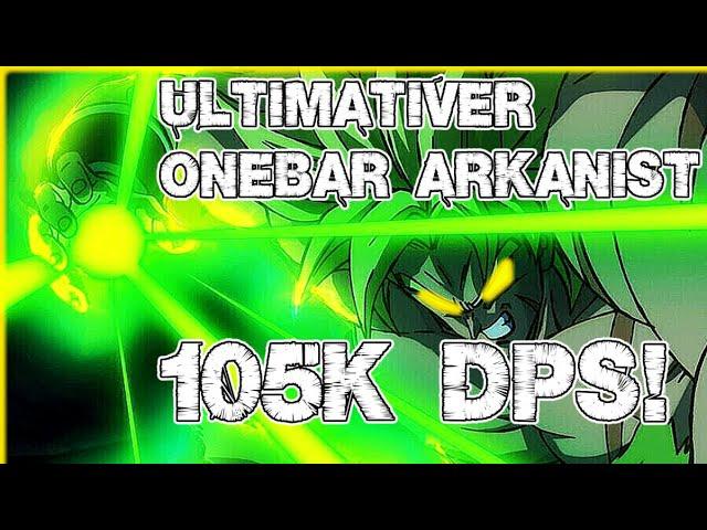 ULTIMATIVER ONE BAR ARKANIST - 105k DPS, leichte Rotation!