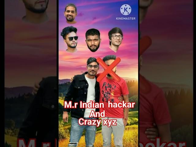 M.r Indian hackar and crazy xyz #trending #viral #ytshorts #shorts