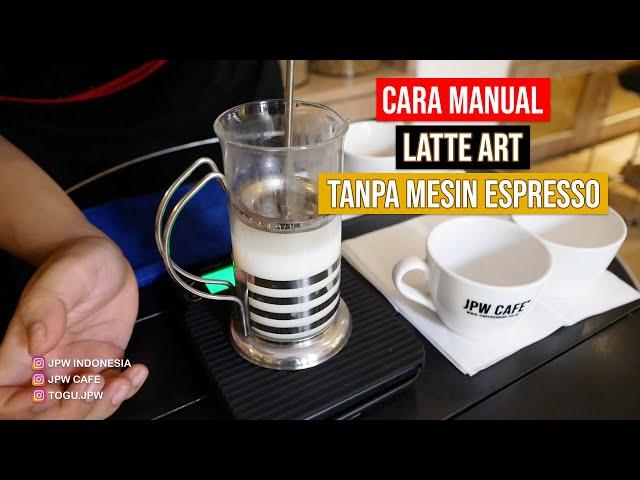 CARA MANUAL LATTE ART TANPA MESIN ESPRESSO/MESIN KOPI