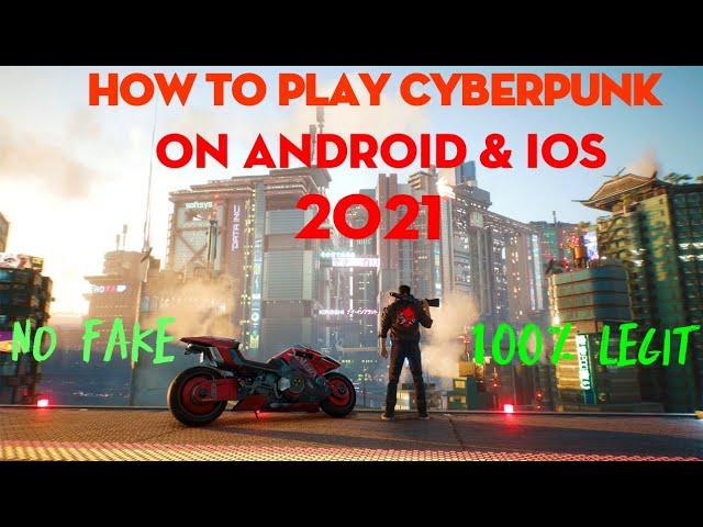 How to play Cyberpunk 2077 on android