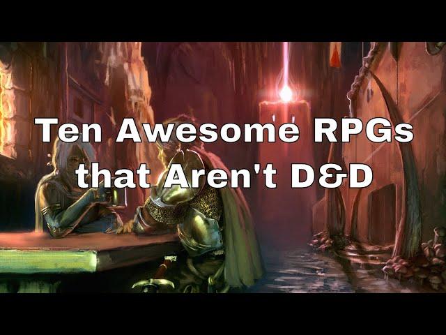 Ten Great RPGs that Aren't D&D #dnd #lazydm