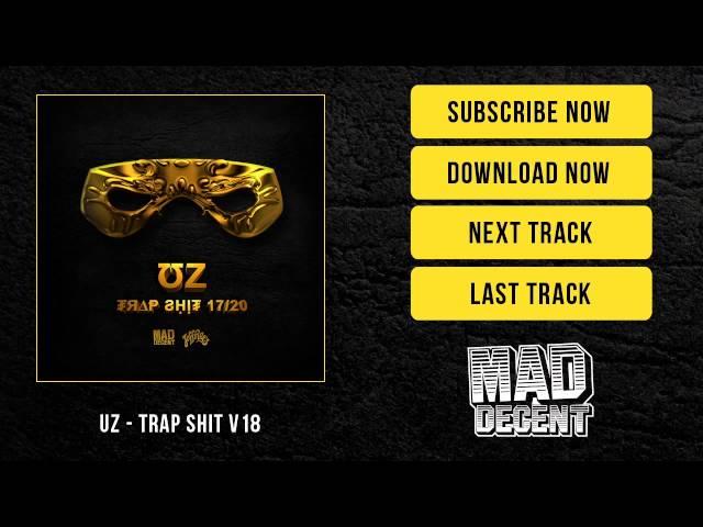 UZ - Trap Shit V18 [Official Full Stream]