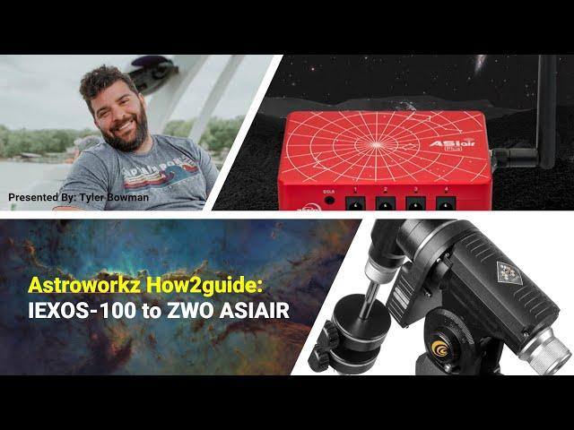 Astroworks How2guide: Connecting the Explore Scientific IEXOS-100 mount to the ZWO ASIAIR