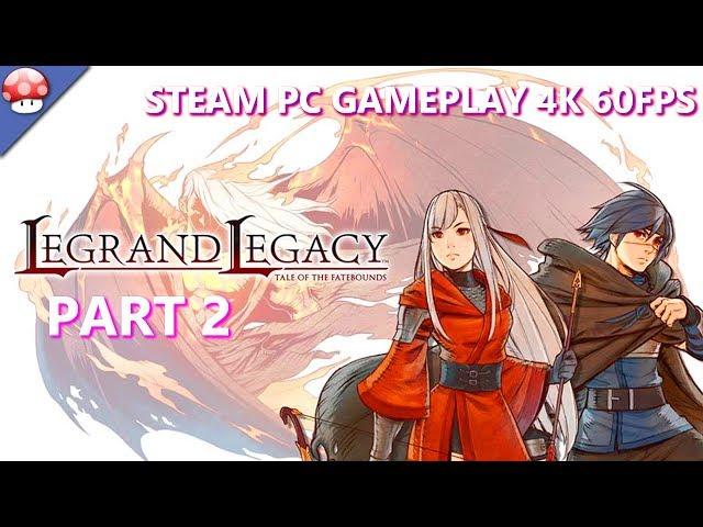 Legrand Legacy Walkthrough Gameplay Part 2 - No Commentary (PC GAME)