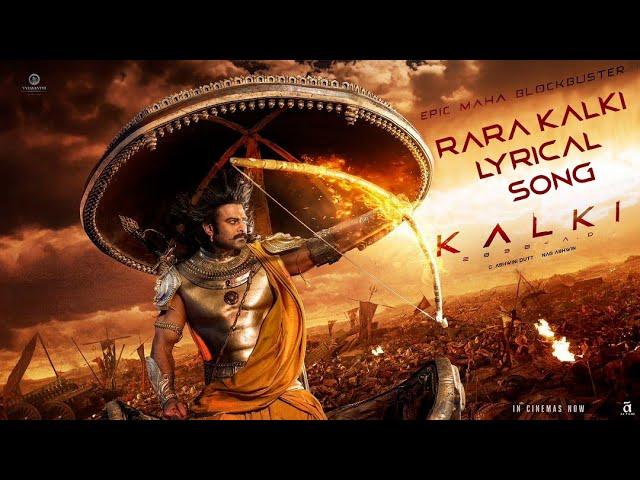 Kalki 2898 AD - Ra Ra Kalki song | Telugu | Prabhas, Amitabh, Kamal Haasan, Deepika, Nag Ashwin