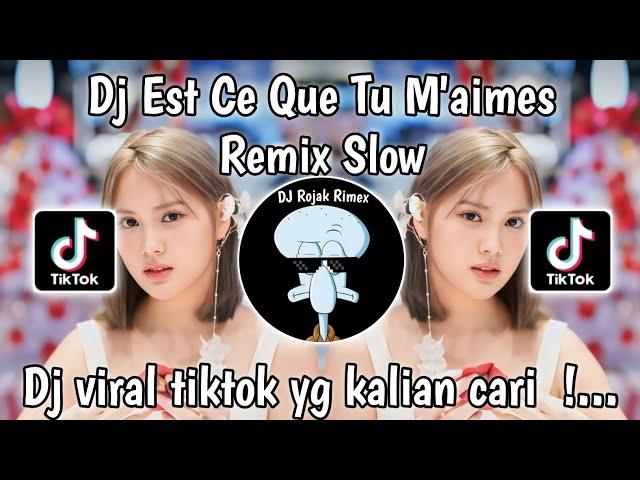 DJ EST CE QUE TU M'AIMES REMIX SLOW MAMAN FVNDY VIRAL TIKTOK TERBARU 2024