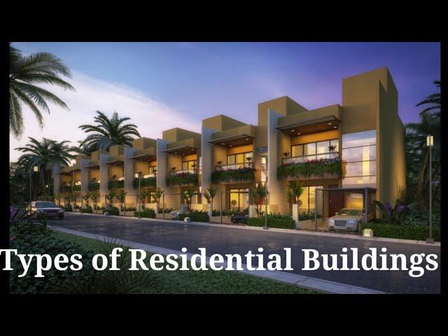 Different Types of Residential Building