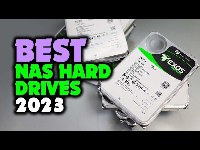 Our Top Picks of the Best NAS Hard Drives 2023!