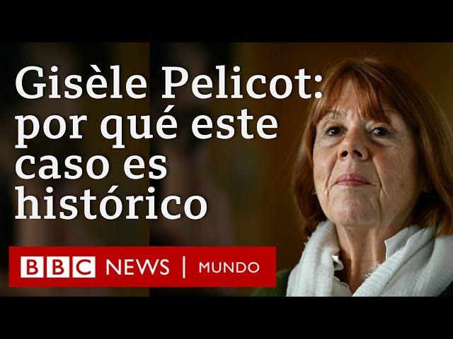 Las razones por las que el caso de Gisèle Pelicot es histórico | BBC Mundo