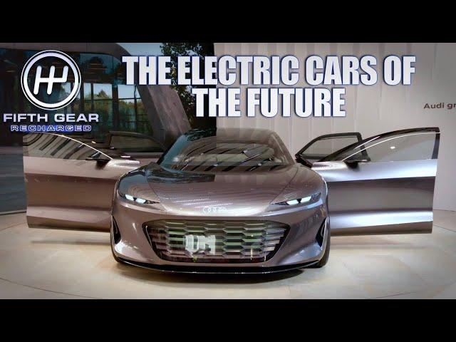 The Electric Cars of The Future | Fifth Gear