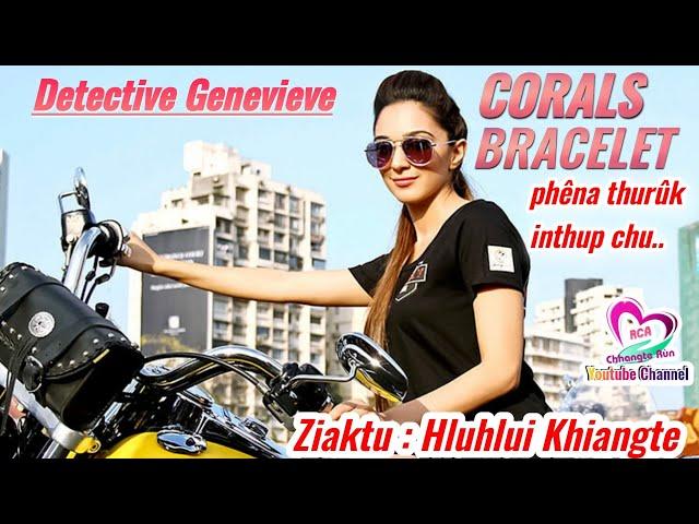 Detective Genevieve : CORALS BRACELET phena thuruk | By Hluhlui Khiangte