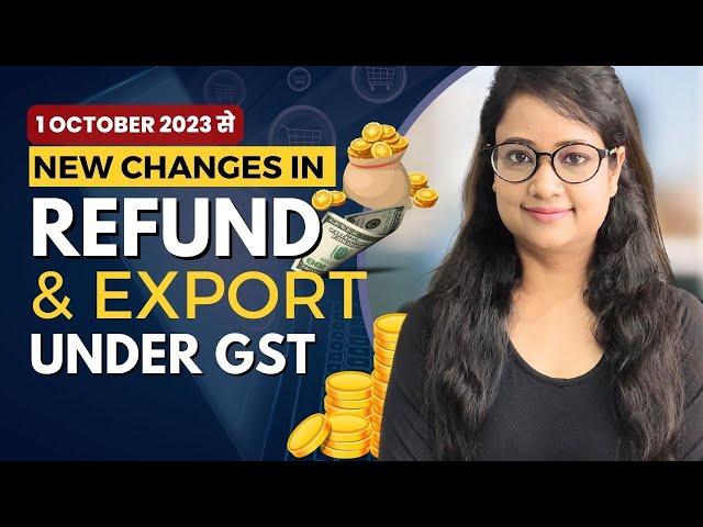 Before apply GST Refund and Export Watch this