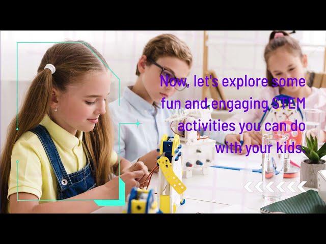 "STEM Adventures: Unlocking Science and Technology with Kids"