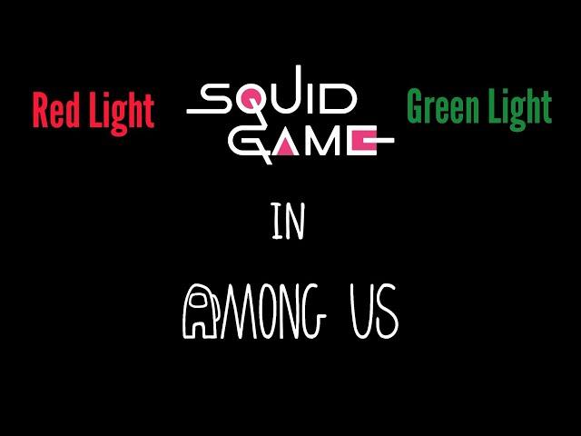 Squid Game Red Light Green Light - Among Us ft. FrostorYT