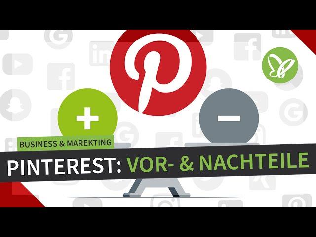 Pinterest Marketing-Tutorial: Vorteile und Nachteile von Pinterest