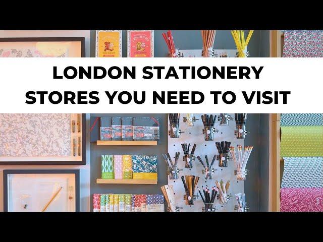 London Stationery Shops to Visit & Haul