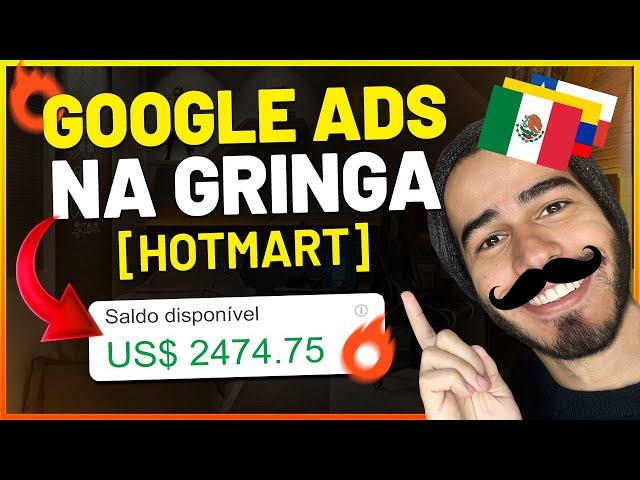 [GOOGLE ADS NA GRINGA] Como Vender Produtos da Hotmart na Gringa e Ganhar em Dólar