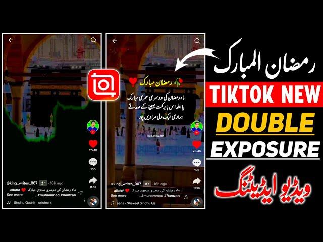How to make ramzan mubarak videos on tiktok | Tiktok double exposure video editing | Technical Bilal