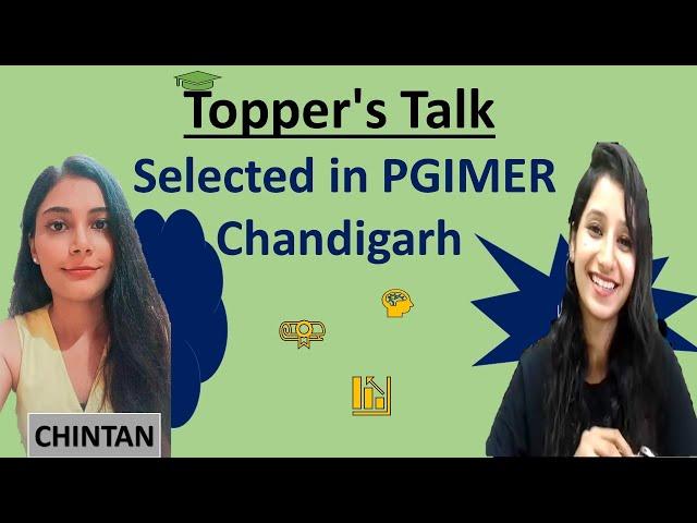 Topper's Talk Chintan   Selected in PGIMER Chandigarh I GAT B IITJAM Qualified I