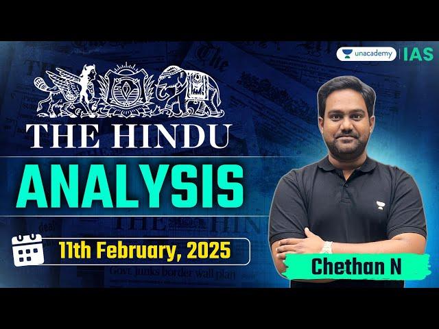 The Hindu Newspaper Analysis LIVE | 11th February | UPSC Current Affairs Today | Chethan N