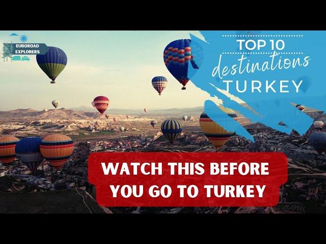 Intrigue Awaits: Embark on a Voyage to Turkey's 10 Most Breathtaking Destinations