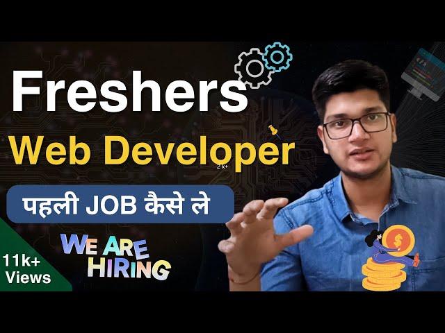 How to get a JOB a Fresher Web Developer in 2024