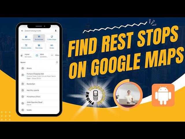 How to Find Rest Stops on Google Maps | Discover Now