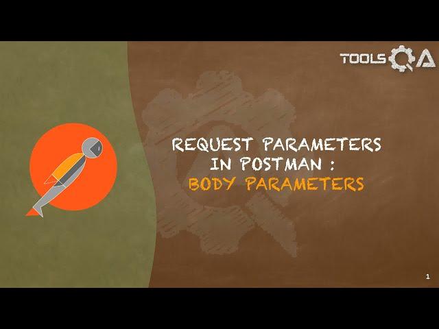 Postman Tutorial #8 - Body Parameters in Postman